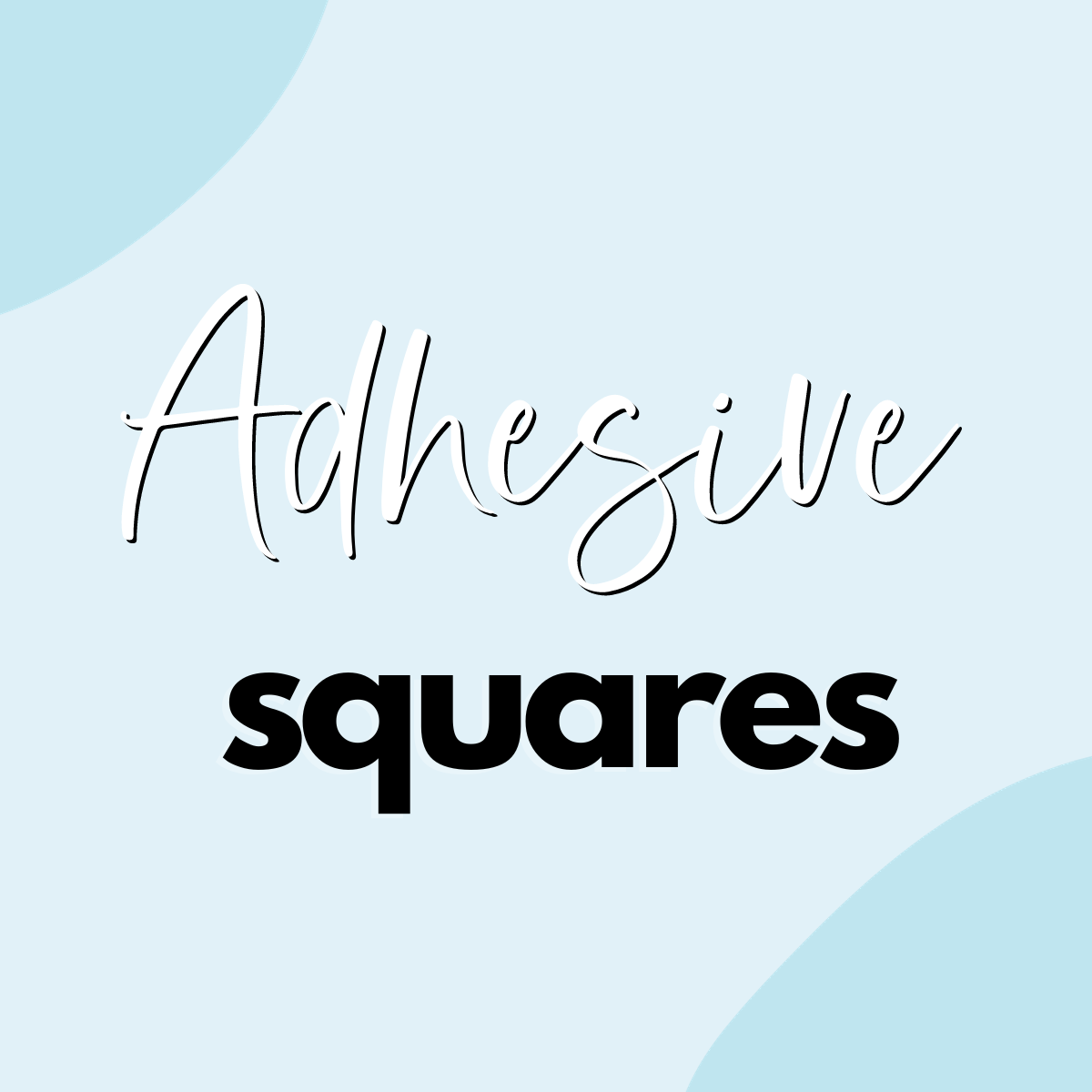 Adhesive Squares